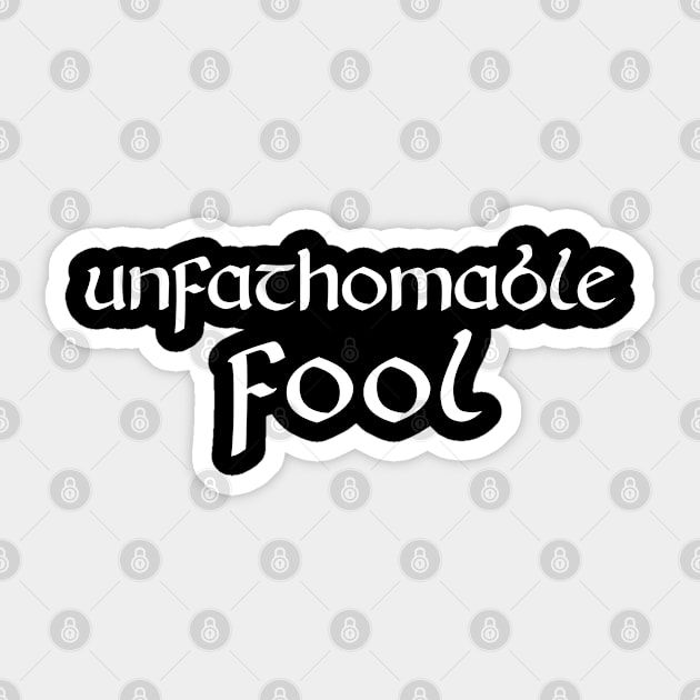 Unfathomable Fool Sticker by giovanniiiii